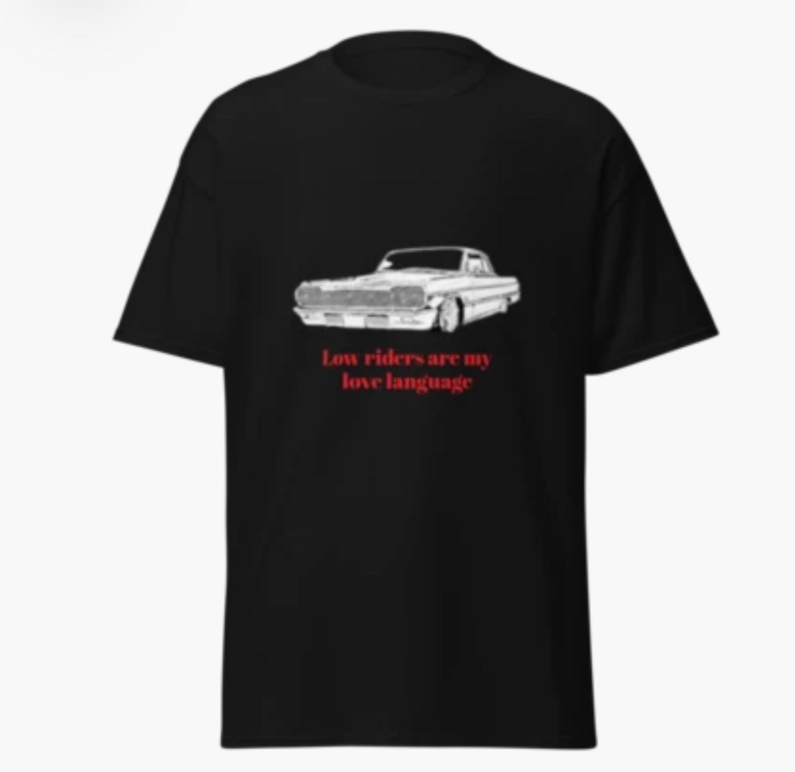 Red font “low riders are my love language” Tee